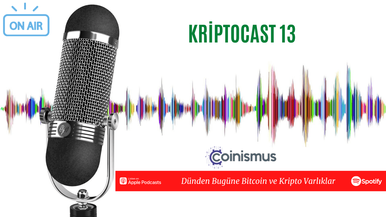 KriptoCast Podcast Serisi, 13.Bölüm
