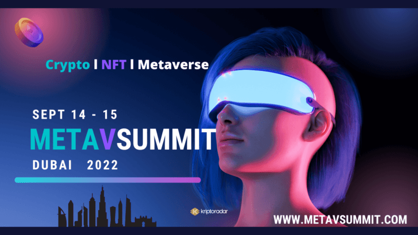 #METAVSUMMIT Dubai Web3 ve Metaverse Dünyanın Başkenti Olacak