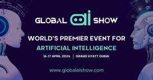 Ulusal Yapay Zeka Vizyonunu hızlandırıan Dubai, küresel AI liderlerine ev sahipliği yapacak. Global AI Show, Grand Hyatt Dubai, 16-17 Nisan 2024